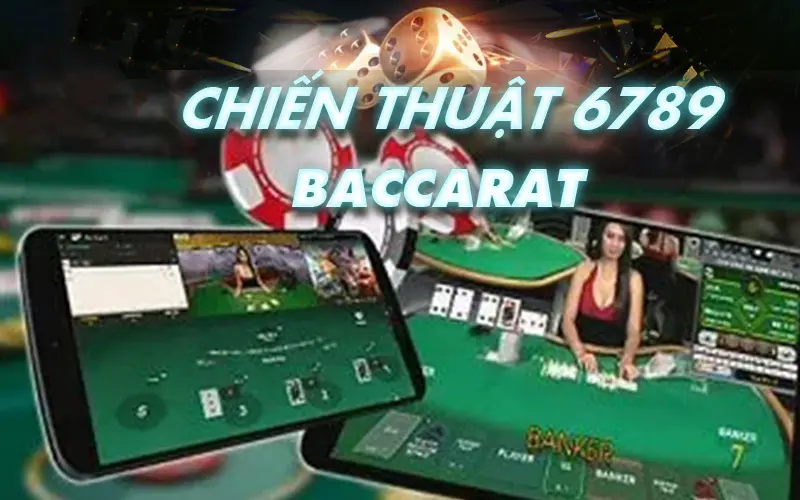 chien thuat 6789 trong baccarat